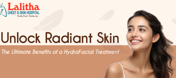 Unlock Radiant Skin: The Ultimate Benefits of a HydraFacial Treatment